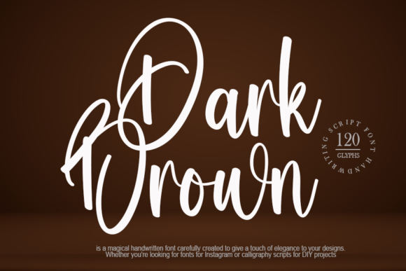 Dark Brown: A Stylish Handwritten Font for Modern Design