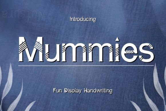 Mummies: A Bold Fusion of Playfulness and Professionalism in Typography